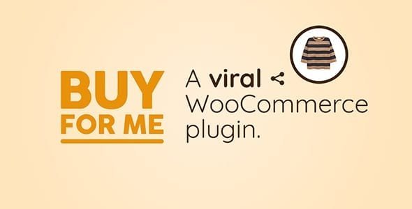 Viral WooCommerce WP Plugin: BuyForMe Viral WooCommerce WP Plugin: BuyForMe